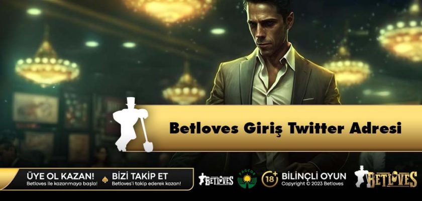 Betloves Giriş Twitter Adresi